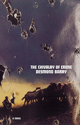 The Chivalry of Crime by Barry, Desmond