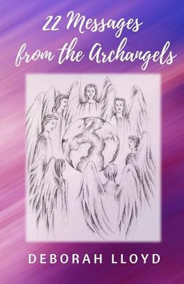 22 Messages from the Archangels by Lloyd, Deborah