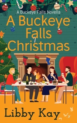 A Buckeye Falls Christmas by Kay, Libby
