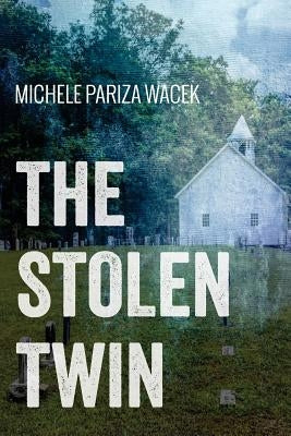The Stolen Twin by Pw (Pariza Wacek), Michele