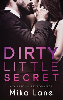 Dirty Little Secret by Lane, Mika