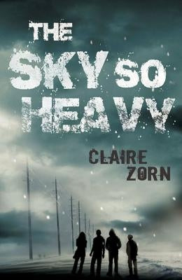 The Sky So Heavy by Zorn, Claire