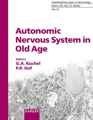 Autonomic Nervous System in Old Age by A. Kuchel, George