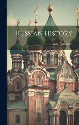 Russian History by Rappoport, A. S. (Angelo Solomon) 18