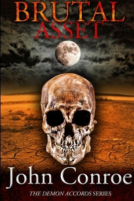 Brutal Asset by Conroe, John