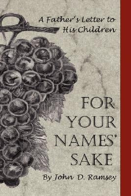 For Your Names' Sake by Ramsey, John
