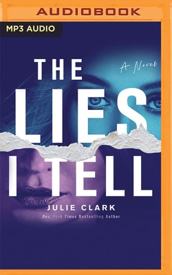 The Lies I Tell by Clark, Julie