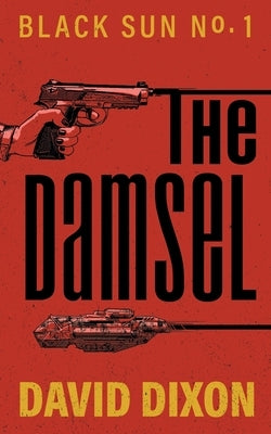 The Damsel by Dixon, David