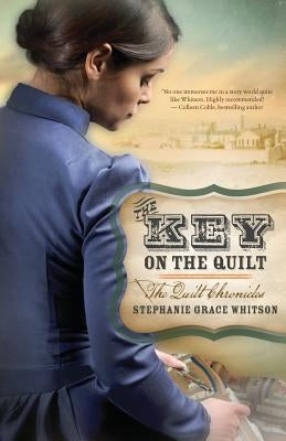 The Key on the Quilt by Whitson, Stephanie Grace