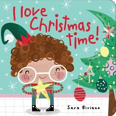 I Love Christmas Time! by Biviano, Sara