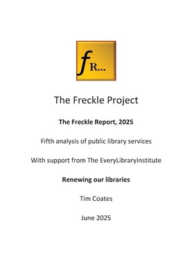 Freckle Report 2025 by Coates, Tim
