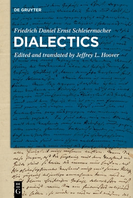 Dialectics by Schleiermacher, Friedrich Daniel Ernst