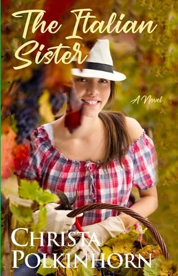 The Italian Sister by Polkinhorn, Christa