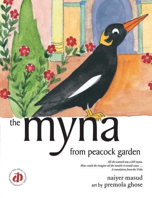 The Myna from Peacock Garden by Masud, Naiyer