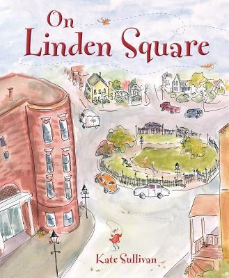On Linden Square by Sullivan, Kate