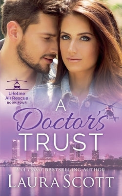 A Doctor's Trust by Scott, Laura