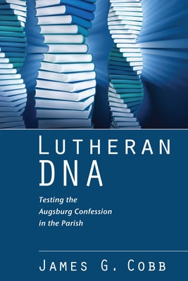 Lutheran DNA by Cobb, James G.