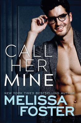 Call Her Mine by Foster, Melissa