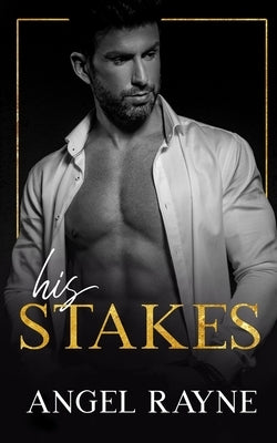 His Stakes by Rayne, Angel