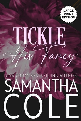 Tickle His Fancy by Cole, Samantha