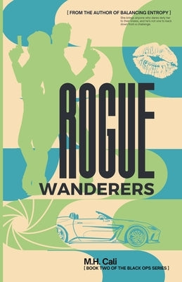 Rogue Wanderers by Cali, M. H.