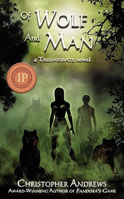 Of Wolf and Man by Andrews, Christopher