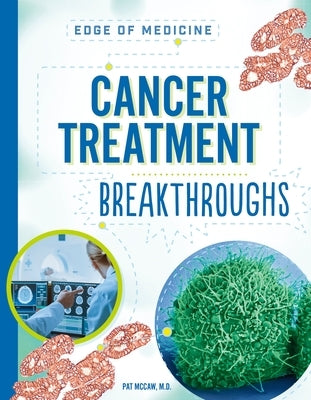 Cancer Treatment Breakthroughs by McCaw, Pat