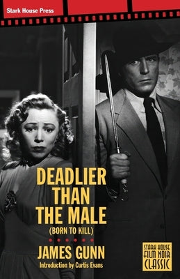 Deadlier Than the Male by Gunn, James