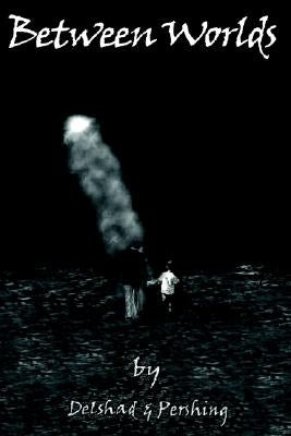 Between Worlds by Pershing