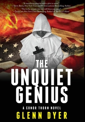 The Unquiet Genius by Dyer, Glenn