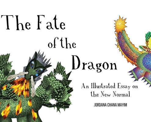 The Fate of the Dragon by Mayim, Jordana Chana
