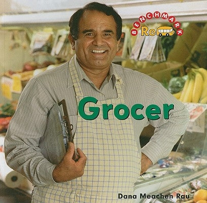 Grocer by Rau, Dana Meachen