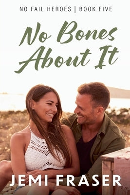 No Bones About It by Fraser, Jemi