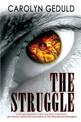 The Struggle: A Cult Thriller by Geduld, Carolyn