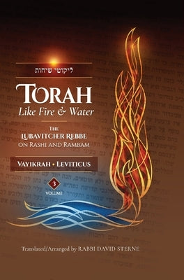 Torah Like Fire and Water/Leviticus by Sterne, David H.