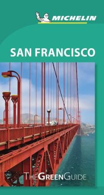 Michelin Green Guide San Francisco: Travel Guide by