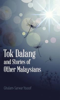 Tok Dalang and Stories of Other Malaysians by Yousof, Ghulam-Sarwar