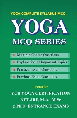 Yoga McQ Series: for YCB ( Level 1,2,3 ) & UGC-NET/JRF Yoga by Satapal Khicher