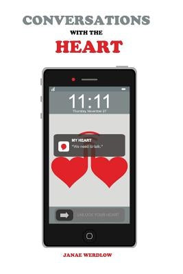 Conversations with the Heart by Werdlow, Janae