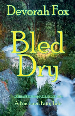 Bled Dry by Fox, Devorah