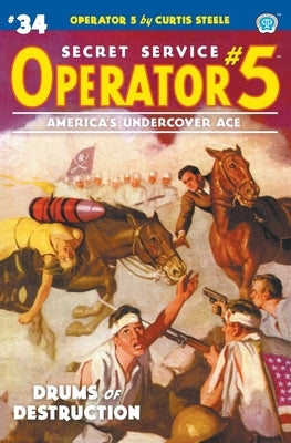 Operator 5 #34: Drums of Destruction by Steele, Curtis