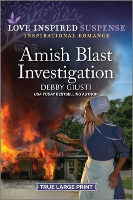 Amish Blast Investigation by Giusti, Debby