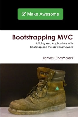 Bootstrapping MVC by Chambers, James