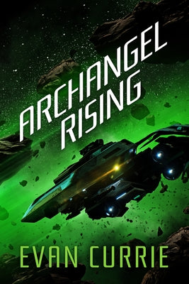 Archangel Rising by Currie, Evan