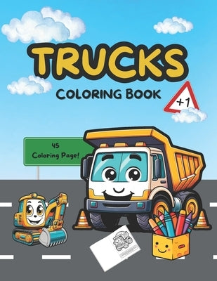 Trucks coloring book: trucks for toddlers 1-3 boys / activity book for kids ages 3-5/ 4-8 by Kidscolor, Maggi