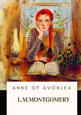 Anne of Avonlea by Montgomery, L. M.