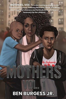Mothers Vol. 1 by Burgess, Ben, Jr.