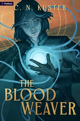 The Bloodweaver by Kuster, C. N.