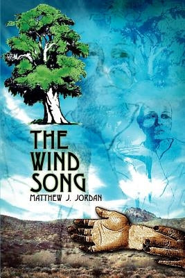 The Wind Song by Jordan, Matthew J.