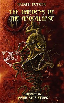The Gardens of the Apocalypse by Bessiere, Richard
